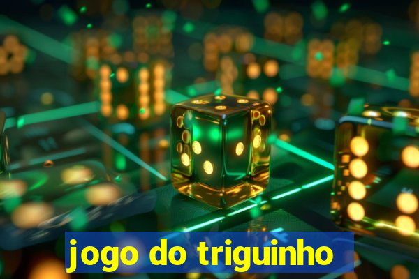 jogo do triguinho